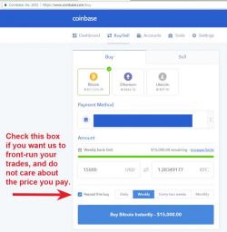 Check this box if you want us to front-run your Bitcoin trades Check this box if you want us to front-run your Bitcoin trades