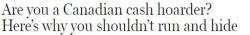 Mainstream Media, Economists Mock "Cash Hoarding" Canadian 'Savers' Mainstream Media, Economists Mock "Cash Hoarding" Canadian 'Savers'