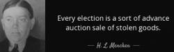 Election 2016 - The Next "Advance Auction On Stolen Goods"