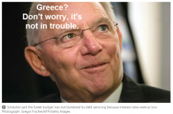 Great Timing Award: Wolfgang Schäuble Says "Greece Must Reform Or Leave Eurozone"