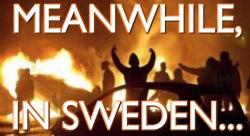 Meanwhile In Sweden, Crime Hits All Time Highs Meanwhile In Sweden, Crime Hits All Time Highs
