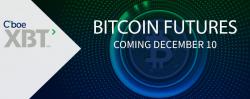 CBOE Bitcoin Futures Trading To Begin On Dec 10th - Not All Brokers Enthused