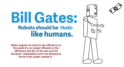 Bill Gates Embraces "Tax The Robots" Socialist Idiocy: Four Questions For The World's Richest Man