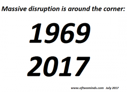 Why 2017 Is Like 1969 Why 2017 Is Like 1969