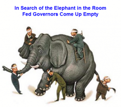 "Signs Of Excesses Isolated" - In Search of Elephant In Room, Fed Governors Come Up Empty "Signs Of Excesses Isolated" - In Search of Elephant In Room, Fed Governors Come Up Empty