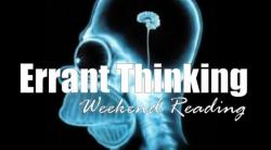 Weekend Reading: Errant Thinking