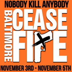 Baltimore Murder Crisis Continues: 2nd 'Ceasefire' Scheduled For Next Weekend