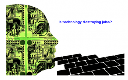 Does Technology Destroy Jobs? If Not What Does?