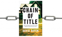 David Dayen’s 'Chain of Title' Confirms What You Always Suspected: The Game is Rigged